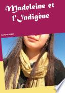 Madeleine et l'Indigène