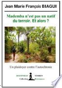 Mademba n'est pas un natif du terroir et alors ?