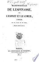 Mademoiselle de Lespinasse, ou l'esprit et le coeur