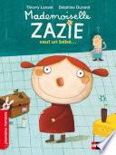 Mademoiselle Zazie veut un bébé
