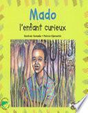 Mado, l'enfant curieux