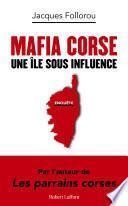 Mafia corse - Une île sous influence