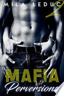 Mafia & Perversions - TOME 2