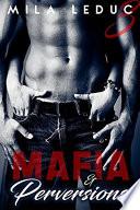 Mafia & Perversions - TOME 3
