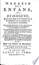 Magasin des enfans, ou Dialogues entre une sage gouvernante et plusieurs de ses éleves