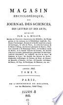 Magasin encyclopédique, ou journal des sciences, des lettres et des arts