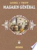 Magasin Général - L'Intégrale (Livre 3)