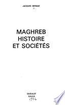 Maghreb, histoire et sociétés