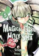 Magical Girl Holy Shit -