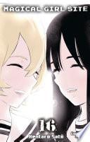 Magical Girl Site - tome 16