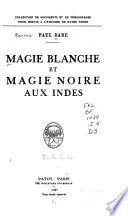 Magie blanche et magie noire aux Indes