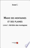 Magie des montagnes et des plaines