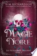 Magie Noire (Les Royaumes Désunis, Tome 3)