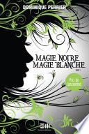 Magie noire, magie blanche