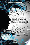 Magie noire magie blanche