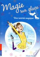 Magie sur glace tome 1