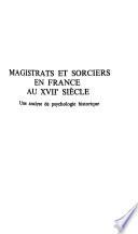 Magistrats et sorciers en France au XVII siècle