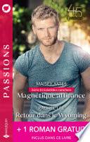 Magnétique attirance - Retour dans le Wyoming + 1 roman gratuit