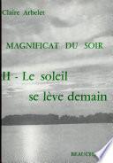 Magnificat du Soir II: Le Soleil se Leve Demain