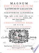 Magnum dictionarium Latinum et Gallicum