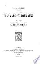 Magyars et Roumains devant l'histoire