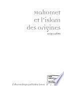 Mahomet et l'islam des origines