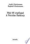 Mai 68 expliqué à Nicolas Sarkozy