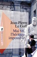 Mai 68, l'héritage impossible