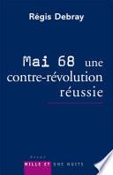 Mai 68 : une contre-révolution réussie