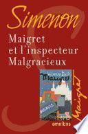 Maigret et l'inspecteur Malgracieux