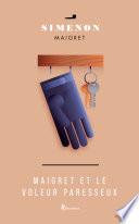 Maigret et le voleur paresseux