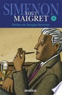Maigret se fâche ; Maigret à New-York ; Les vacances de Maigret ; Maigret et son