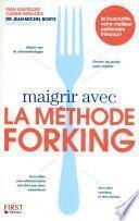 Maigrir avec la méthode Forking