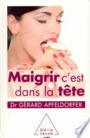 Maigrir, c'est dans la tête