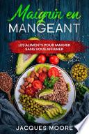 Maigrir en mangeant