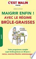 Maigrir enfin ! avec le régime brûle-graisses, c'est malin