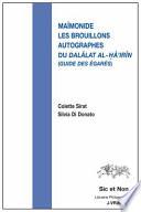Maïmonide et les brouillons autographes du Dalâlat al-hâʼirîn (Guide des égarés)