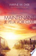 Maintenant, je peux voir clair