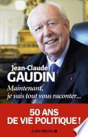 Maintenant, je vais tout vous raconter...