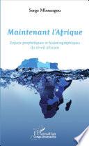 Maintenant l'Afrique