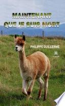 Maintenant que je suis mort