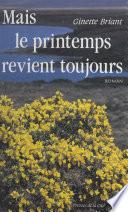 Mais le printemps revient toujours