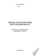 Mais qu'allez-vous faire avec vos artichauts?