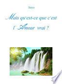 Mais qu'est-ce que c’est l’Amour vrai ?