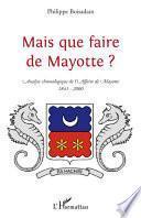 Mais que faire de Mayotte?