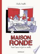 Maison ronde, Radio France de fond en comble