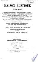 *Maison rustique du dix-neuvieme siecle