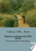 Maison rustique du XIXe siècle