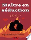 Maître en séduction