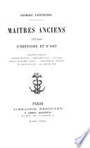 Maitres anciens; étude d'histoire et d'art ...